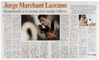 Jorge Marchant Lazcano, desnudando a la eterna clase media chilena [entrevistas]