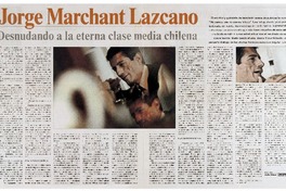 Jorge Marchant Lazcano, desnudando a la eterna clase media chilena [entrevistas]