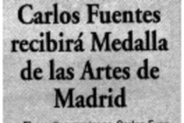 Carlos Fuentes recibirá Medalla de las Artes de Madrid.