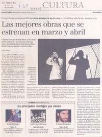Las mejores obras que se estrenan en marzo y abril El Teatro UC abre su temporada 2004 con Bodas de Sangre de García Lorca con Paula Zuñiga, Aldo Parodi y Margarita Barón