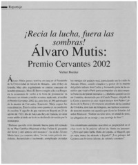 Recia la lucha, fuera las sombras! Alvaro Mutis, Premio Cervantes 2002