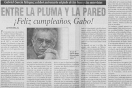 Entre la Pluma y la pared ¡Feliz Cumpleaños Gabo! Gabria García Márquez celebró aniversario alejado de las luces y las entrevistas.