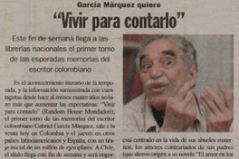 García Márquez quiere "Vivir para contarlo"