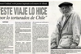 este viaje lo hice por lo torturados de Chile".