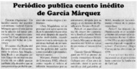 Periódico publica cuento inédito de García Márquez.