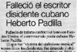 Falleció el escritor disidente cubano Heberto Padilla.
