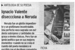 Ignacio Valente disecciona a Neruda