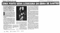 Ema Pinto será lesbiana en obra de Sartre.