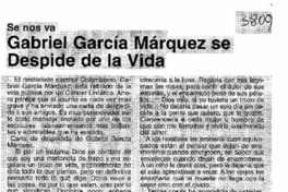 Gabriel García Márquez se despide de la vida.