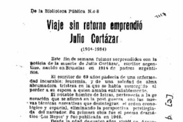 Viaje sin retorno emprendió Julio Cortázar.
