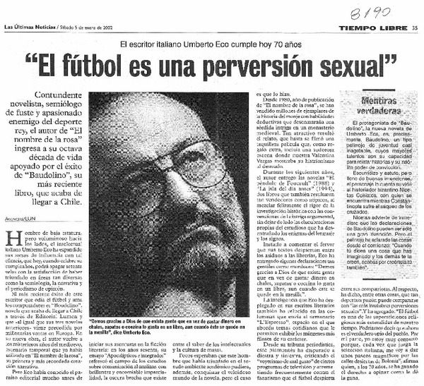 El Fútbol es una perversión sexual".