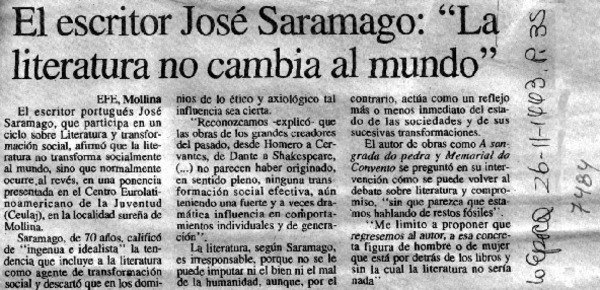 El Escritor José Saramago: "La literatura no cambia al mundo".