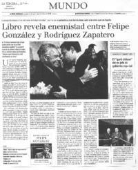 Libro revela enemistad entre Felipe González y Rodríguez Zapatero