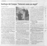 Santiago, del Campo: "Goberné como un ángel" (entrevistas)