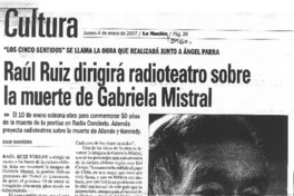 Raúl Ruiz dirigirá radioteatro sobre la muerte de Gabriela Mistral