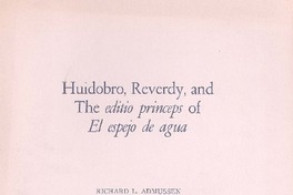Huidobro, reverdy, and the editio princeps of El espejo de agua