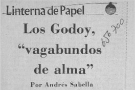 Los Godoy, "vagabundos de alma"  [artículo] Andrés Sabella.