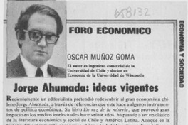 Jorge Ahumada, ideas vigentes  [artículo] Oscar Muñoz Gomá.
