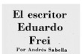 El escritor Eduardo Frei