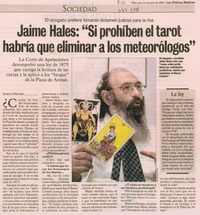 Jaime Hales: "Si prohíben en el tarot habría que eliminar a los meteorólogos" : [entrevista]
