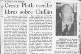 Oreste Plath escribe libro sobre Chillán  [artículo].