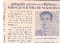 Dictarán conferencia en Alfa-Omega Mariano Lebrón Saviñón y Alberto Baeza Flores