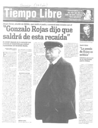 "Gonzalo Rojas dijo que saldrá de esta recaída"