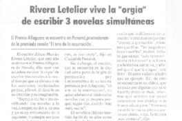 Rivera Letelier vive la "orgía" de escribir 3 novelas simultáneas