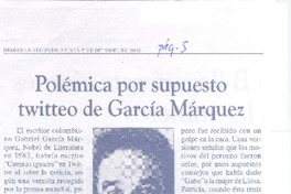 Polémica por supuesto twitteo de García Márquez