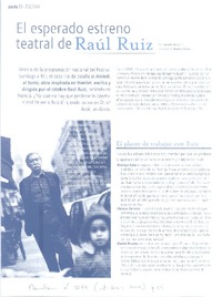 El esperado estreno teatral de Raúl Ruiz