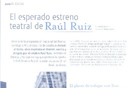 El esperado estreno teatral de Raúl Ruiz
