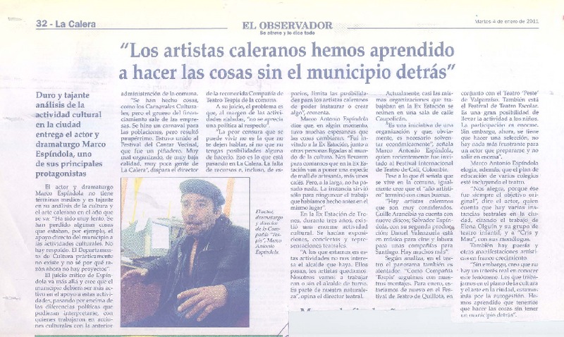 "Los artistas caleranos hemos aprendido a hacer cosas sin el municipio detrás" (entrevista)