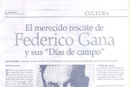 El merecido rescate de Federico Gana y sus "Días de campo"