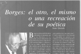 Borges: el otro, el mismo o una recreación de su poética  [artículo] Jaime Quezada