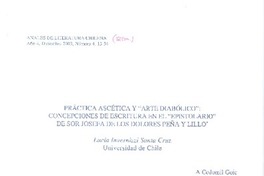Práctica ascética y "arte diabólico": concepciones de escritura en el "Epistolario" de Sor Josefa de los dolores Peña y Lillo  [artículo] Lucía Invernizzi Santa Cruz.