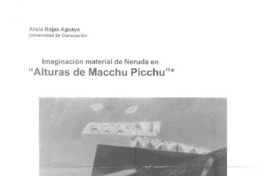Imaginación material de Neruda en "Alturas de Macchu Picchu"  [artículo] Alicia Rojas Aguayo.