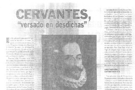 Cervantes, "versado en desdichas"  [artículo] Luis Alberto Mansilla.