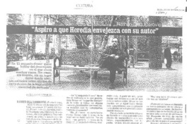 "Aspiro a que Heredia envejezca con su autor" (entrevista)  [artículo] Felipe Reyes F.