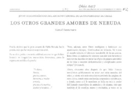 Los otros grandes amores de Neruda  [artículo]Manuel Dannemann.