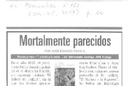 Mortalmente parecidos  [artículo] José Ignacio Silva A.