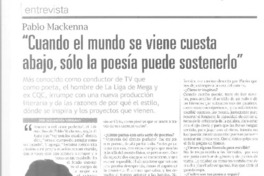 "Cuando el mundo se viene cuesta abajo, sólo la poesía puede sostenerlo" (entrevista)  [artículo] Alejandra Yermani.