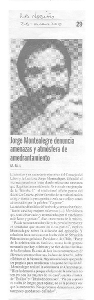 Jorge Montealegre denuncia amenazas y atmósfera de amedrantamiento  [artículo] M. M. L.