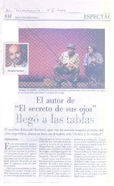 El autor de "El secreto de sus ojos" llega a las tablas  [artículo] Rodrigo Miranda.
