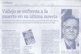 Vallejo se enfrenta a la muerte en su última novela  [artículo] Graciela Marín.