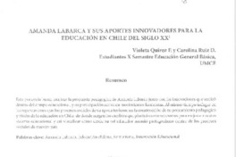 Amanda Labarca y sus aportes innovadores para la educación en Chile del siglo 20  [artículo] Violeta Quiroz F. y CArolina Quiz D.