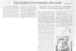 Tres mujeres determinantes del sueño  [artículo] Marino Muñoz Lagos.