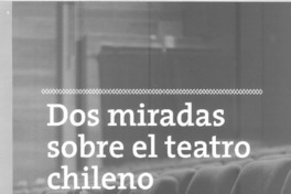 Dos miradas sbre el teatro chileno  [artículo] Tomàs Vio.
