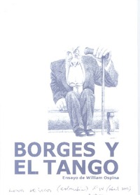 Borges y el tango  [artículo] William Ospina.