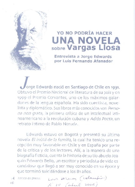 Yo no podría hacer una novela sobre Vargas Llosa (entrevista)  [artículo] Luis Fernando Afanador.