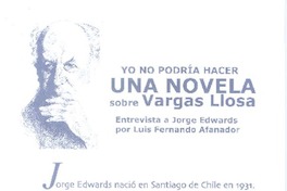 Yo no podría hacer una novela sobre Vargas Llosa (entrevista)  [artículo] Luis Fernando Afanador.